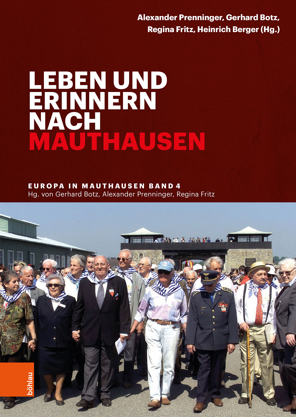 Buchneuerscheinung »Leben und erinnern nach Mauthausen«: Die Geschichte endete nicht mit der Befreiung
