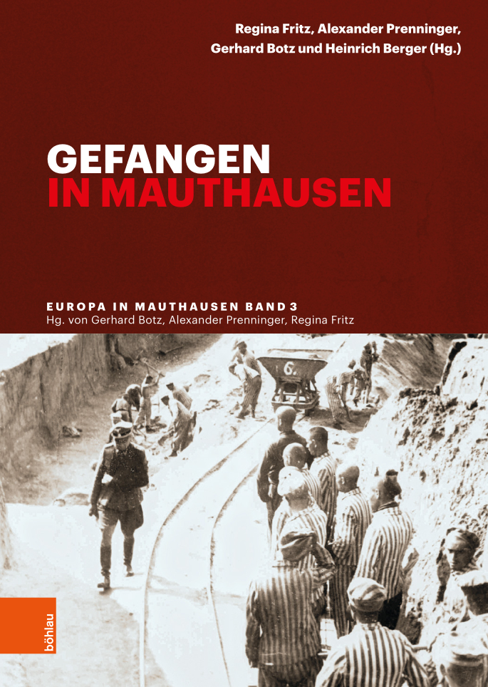 Buchneuerscheinung »Gefangen in Mauthausen«: Vom Leben und Überleben in KZ-Haft